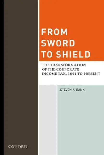 From Sword to Shield (English, Steven A. Bank)