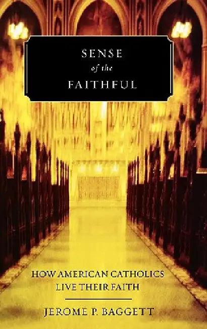 Sense of the Faithful (English, Jerome P. Baggett)