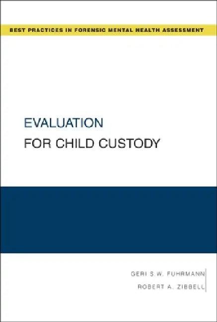 Evaluation for Child Custody (English, Geri S. W. Fuhrmann | Robert A. Zibbell)
