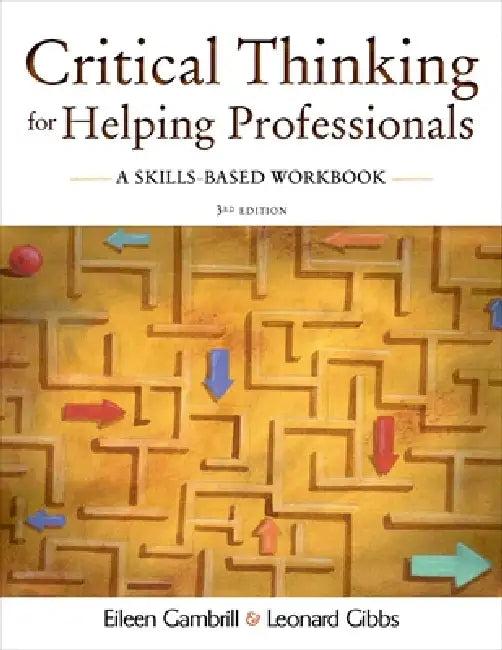Critical Thinking for Helping Professionals (English, Leonard Gibbs | Eileen Gambrill)