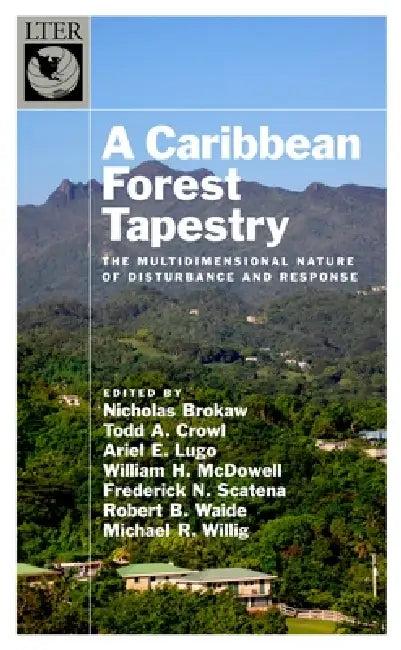 Caribbean Forest Tapestry (English, Nicholas Brokaw | Todd Crowl | Ariel Lugo)