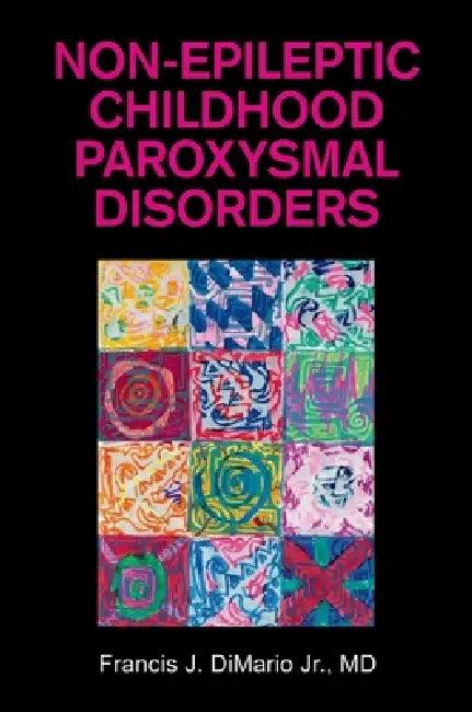 Non-Epileptic Childhood Paroxysmal Disorders (English, Jr. Dimario Francis J.)