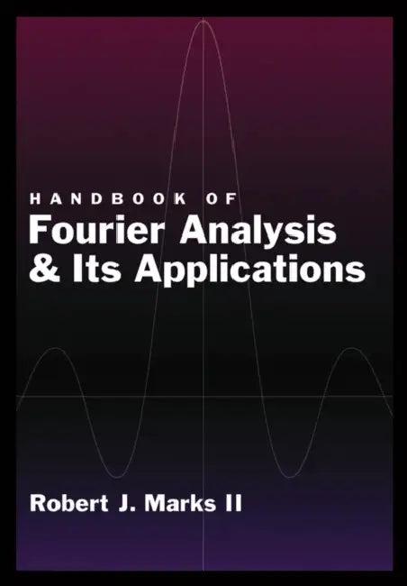 Handbook of Fourier Analysis & Its Applications (English, II Marks Robert J.)