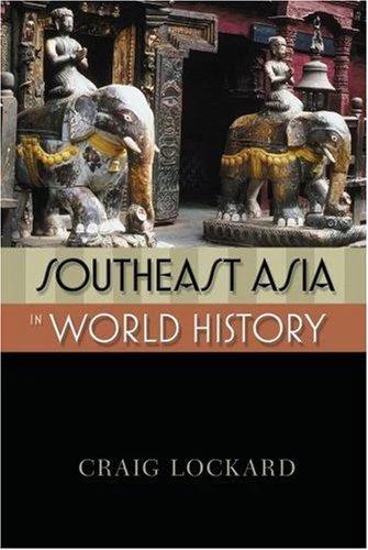 Southeast Asia in World History (English, Craig A. Lockard)