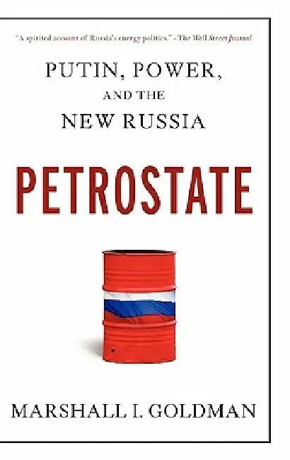 Petrostate (English, Marshall I. Goldman)