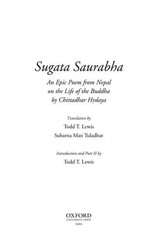 Sugata Saurabha an Epic Poem from Nepal on the Life of the Buddha by Chittadhar Hridaya (English, Chitta Dhar Hridaya | Todd T. Lewis | Subarna Man Tuladhar)
