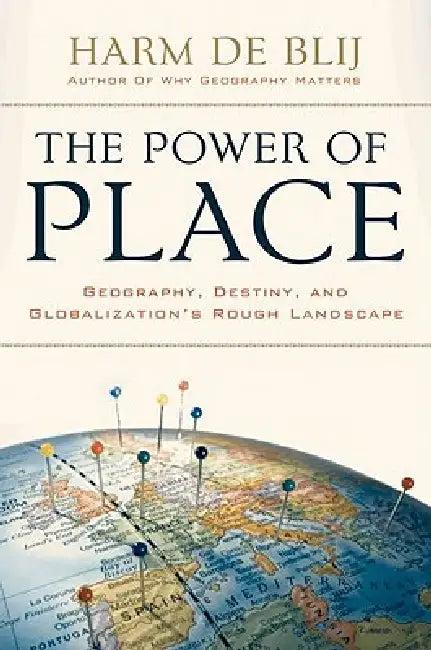 Power of Place (English, Harm J. de Blij)