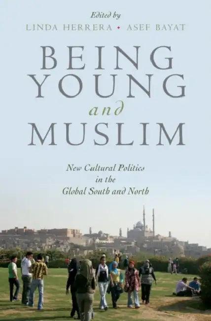 Being Young and Muslim (English, Asef Bayat | Linda Herrera)