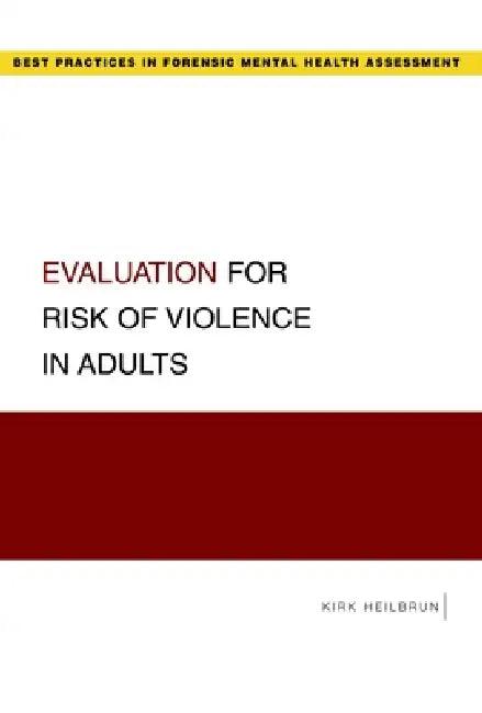 Evaluation for Risk of Violence in Adults (English, Kirk Heilbrun)