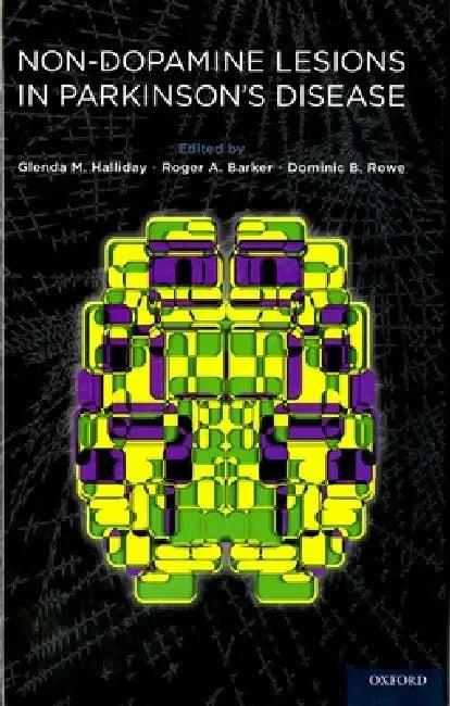 Non-Dopamine Lesions in Parkinson's Disease (English, Glenda M. Halliday | Roger A. Barker | Dominic B. Rowe)