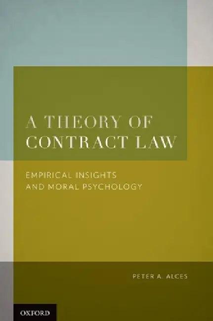 Theory of Contract Law (English, Peter A. Alces)