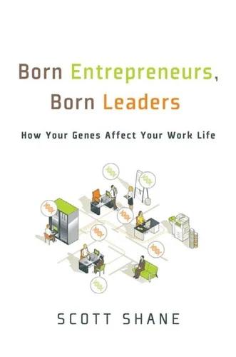 Born Entrepreneurs, Born Leaders (English, Scott Shane)