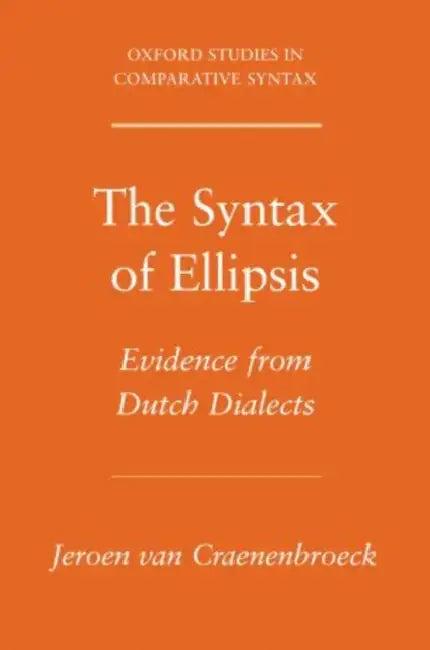 Syntax of Ellipsis (English, Jeroen Van Craenenbroeck)