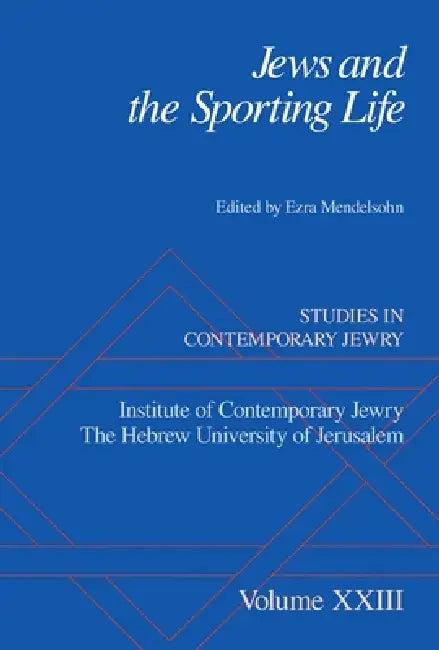 Jews and the Sporting Life (English, Ezra Mendelsohn)