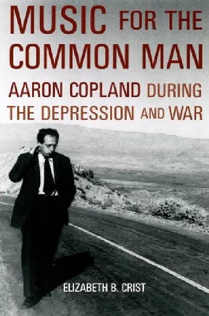 Music for the Common Man (English, Elizabeth Bergman Crist)