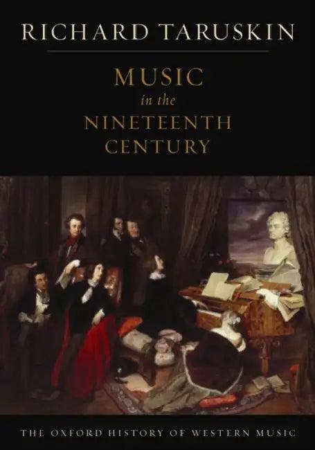 Music in the Nineteenth Century (English, Richard Taruskin)