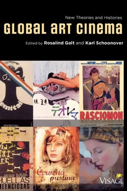 Global Art Cinema (English, Rosalind Galt | Karl Schoonover)