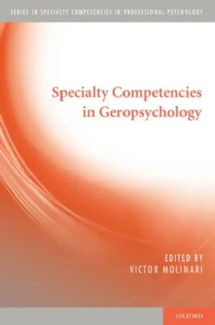 Specialty Competencies in Geropsychology (English, Victor Molinari)