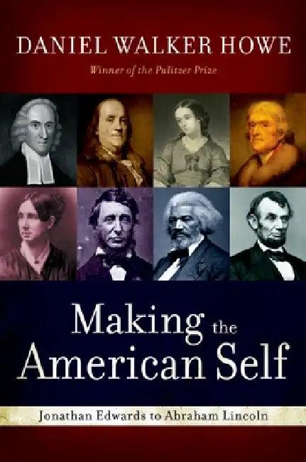 Making the American Self (English, Daniel Walker Howe)
