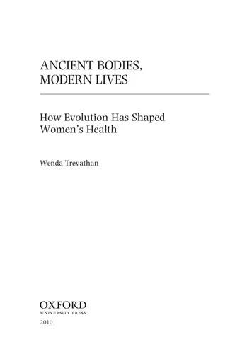 Ancient Bodies, Modern Lives (English, Wenda Trevathan Ph. D.)