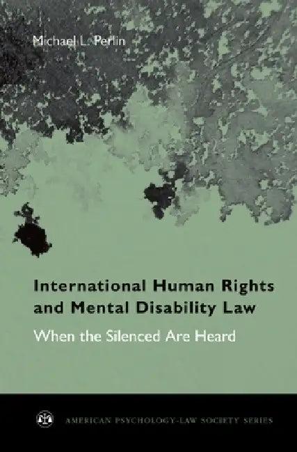 International Human Rights and Mental Disability Law (English, Michael L. Perlin)