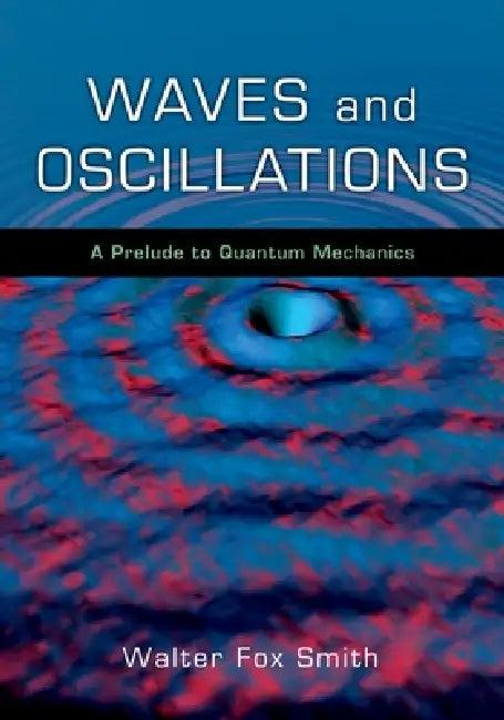 Waves and Oscillations (English, Walter Fox Smith)