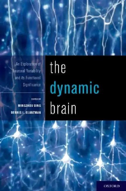 Dynamic Brain (English, Mingzhou Ding | Dennis Glanzman)
