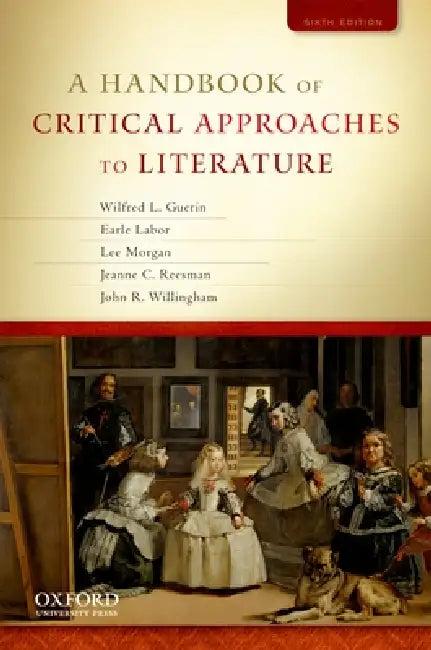 A Handbook of Critical Approaches to Literature (English, Wilfred Guerin | Earle Labor | Lee Morgan)