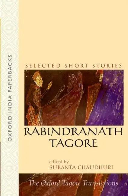 Selected Short Stories Rabrindranath Tagore (English, Tagore Rabindranath (Edited By Sukanta Chaudhuri))