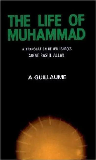 The Life of Muhammad (English, I. Ishaq | A. Guillaume)