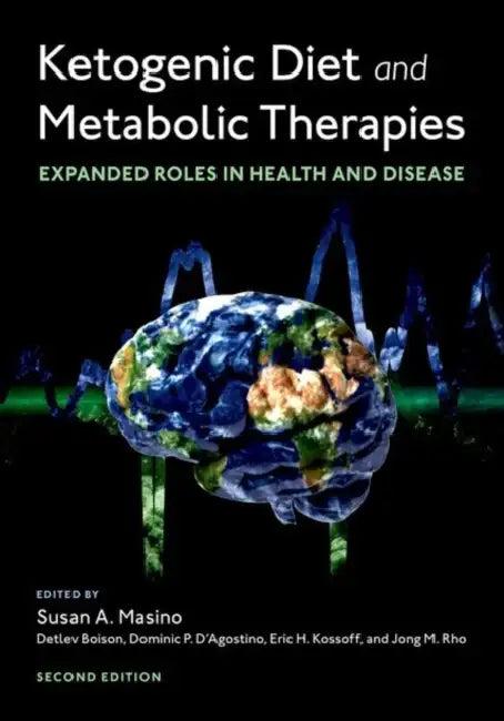 Ketogenic Diet and Metabolic Therapies (English, Susan A. Masino)