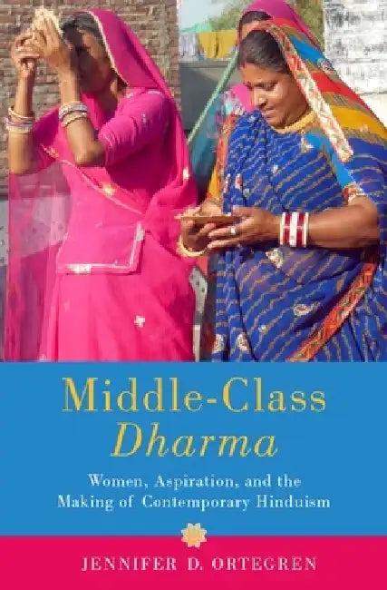 Middle-Class Dharma (English, Jennifer D. Ortegren)