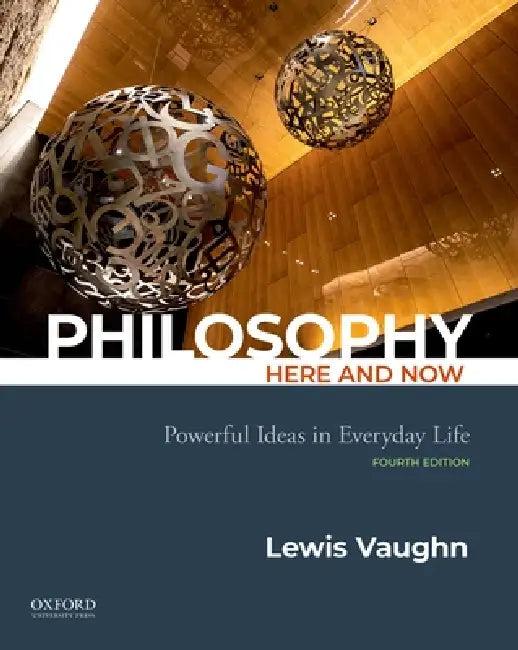 Philosophy Here and Now (English, Lewis Vaughn)
