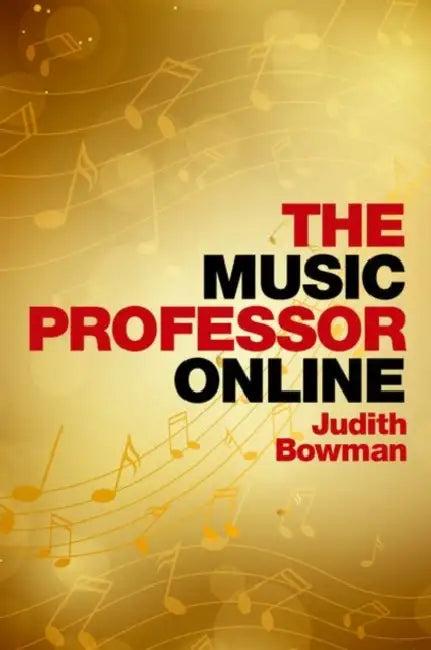 The Music Professor Online (English, Judith Bowman)