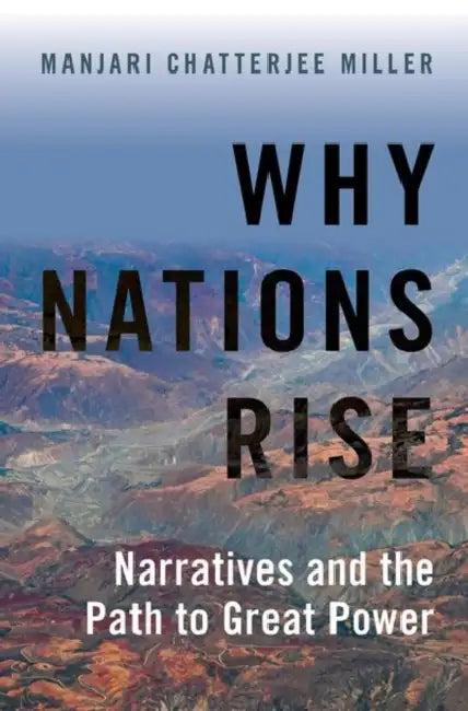 Why Nations Rise (English, Manjari Chatterjee Miller)