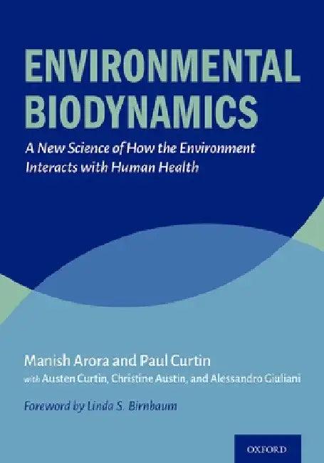Environmental Biodynamics (English, Manish Arora | Paul Curtin | Austen Curtin)