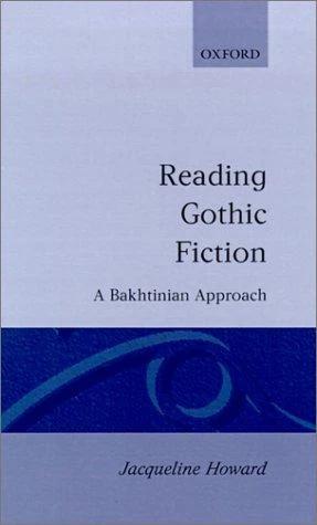 Reading Gothic Fiction (English, Jacqueline Howard)