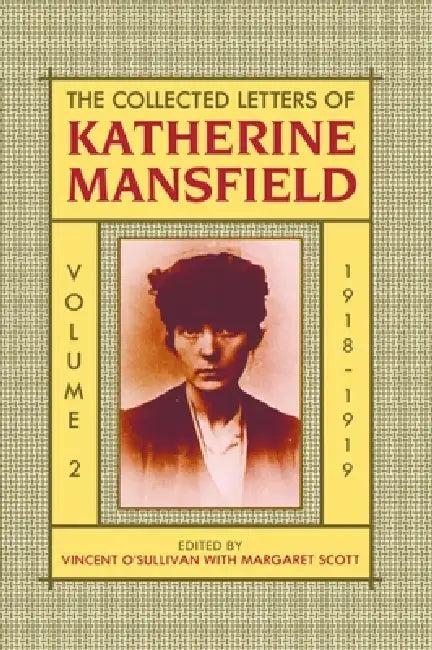 The Collected Letters of Katherine Mansfield (English, Katherine Mansfield | Vincent O'Sullivan | Margaret Scott)