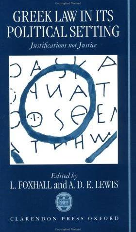 Greek Law in Its Political Setting (English, L. Foxhall | A. D. E. Lewis)
