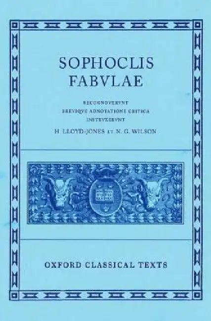 Fabulae (English, Sophocles | Hugh Lloyd-Jones | N. G. Wilson)