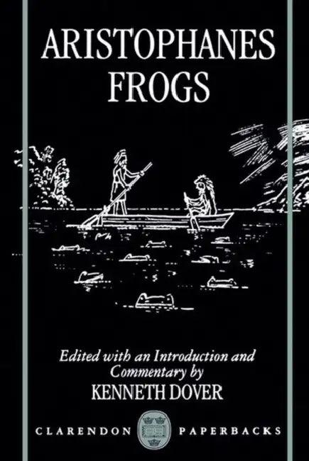 Frogs (English, Aristophanes | Kenneth Dover)