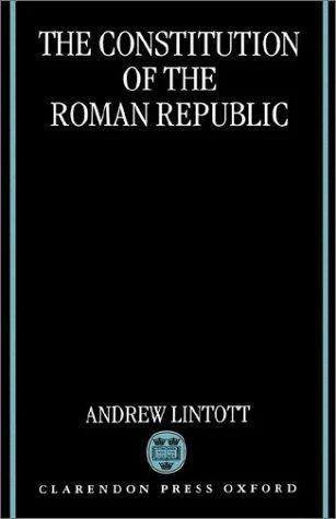 The Constitution of the Roman Republic (English, Andrew William Lintott | A. W. Lintott)