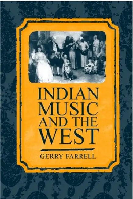 Indian Music and the West (English, Gerry Farrell)