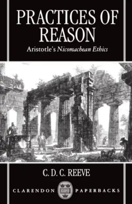 Practices of Reason (English, C. D. C. Reeve)