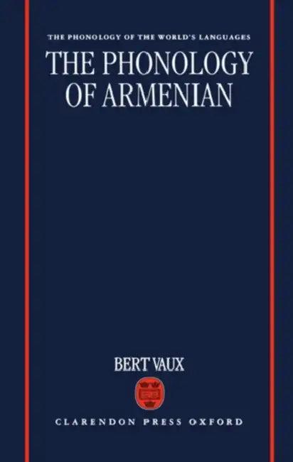 The Phonology of Armenian (English, Bert Vaux)