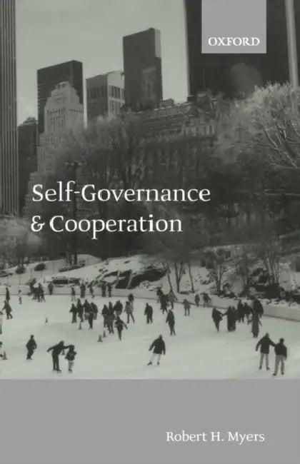 Self-Governance and Cooperation (English, Robert H. Myers | R. H. Myers)