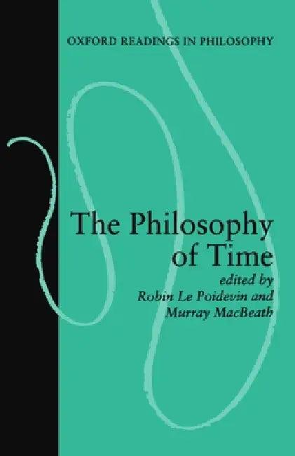 The Philosophy of Time (English, Poidevin Robin Le | Murray Macbeath | Robin Le Poidevin)