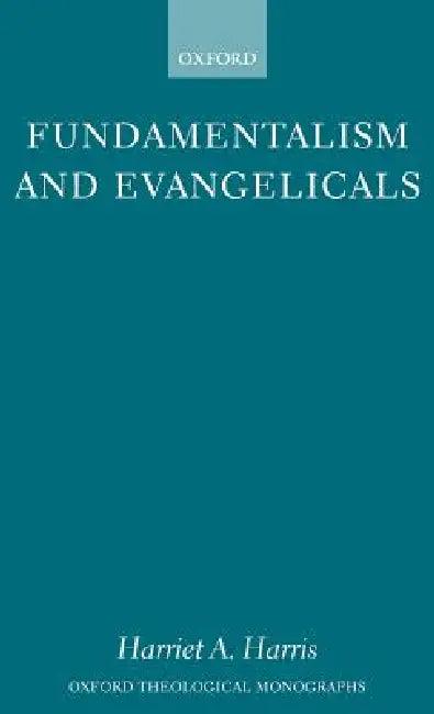 Fundamentalism and Evangelicals (English, John McManners | Harriet a. Harris)