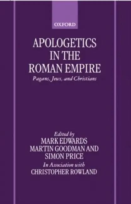 Apologetics in the Roman Empire (English, Mickey Edwards | Susan Goodman | Price)