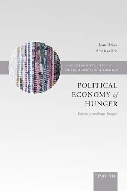 The Political Economy of Hunger (English, Jean Dreze | Amartya K. Sen | J. Dreze)